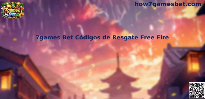 7games Bet Códigos de Resgate Free Fire