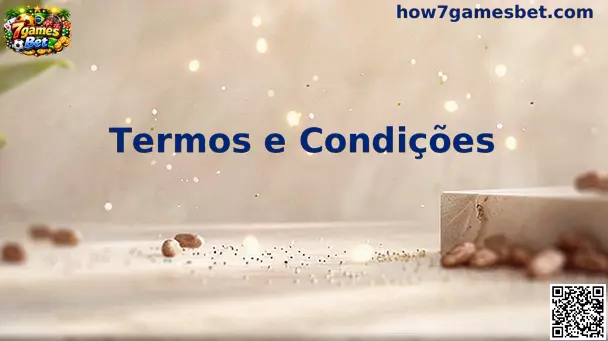 Termos e Condições 7games Bet